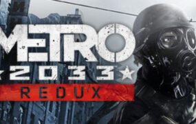 地铁2033：重制版/Metro 2033